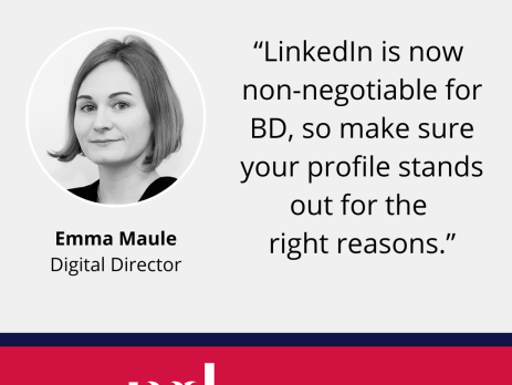 Text and image based graphic, in blue, white and red, with headshot of Emma Maule and MD Comms logo. Text reads: “LinkedIn is now non-negotiable for BD, so make sure your profile stands out for the right reasons." Global Reputation Advisors