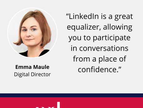 Text and image based graphic, in blue, white and red, with headshot of Emma Maule and MD Communications logo. Text reads: "LinkedIn is a great equalizer, allowing you to participate in conversations from a place of confidence." Global Reputation Advisors