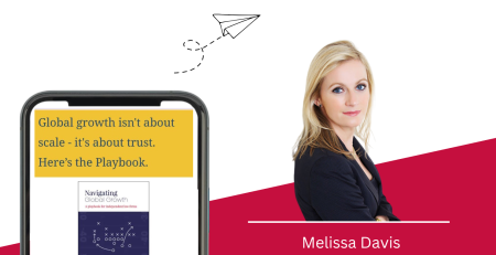 Image and text based graphic in red, white and dark blue Text reads: Read our newsletter! Global growth isn't about scale - it's about trust. Here’s the Playbook. Our latest research explores how independent law firms achieve sustainable, organic growth and build a consistent brand across borders, based on in-depth interviews with law firm leaders. Melissa Davis Founder & CEO MD COMMUNICATIONS Images are front cover of guide, Melissa headshot, and line drawing of paper airplane