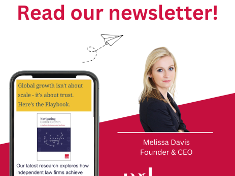 Image and text based graphic in red, white and dark blue Text reads: Read our newsletter! Global growth isn't about scale - it's about trust. Here’s the Playbook. Our latest research explores how independent law firms achieve sustainable, organic growth and build a consistent brand across borders, based on in-depth interviews with law firm leaders. Melissa Davis Founder & CEO MD COMMUNICATIONS Images are front cover of guide, Melissa headshot, and line drawing of paper airplane