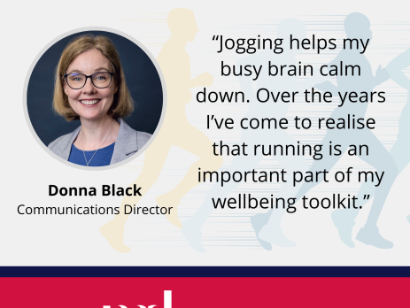 Graphic in red and blue with photograph of Donna Black, MD Communications' Communications Director and her quote "Jogging helps my busy brain calm down. Over the years I’ve come to realise that running is an important part of my wellbeing toolkit."