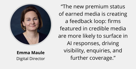 Image and text based graphic in red, white and dark blue with Emma Maule headshot Text reads: In the press Law Society Gazette “The new premium status of earned media is creating a feedback loop: firms featured in credible media are more likely to surface in AI responses, driving visibility, enquiries, and further coverage." Emma Maule Digital Director MD COMMUNICATIONS