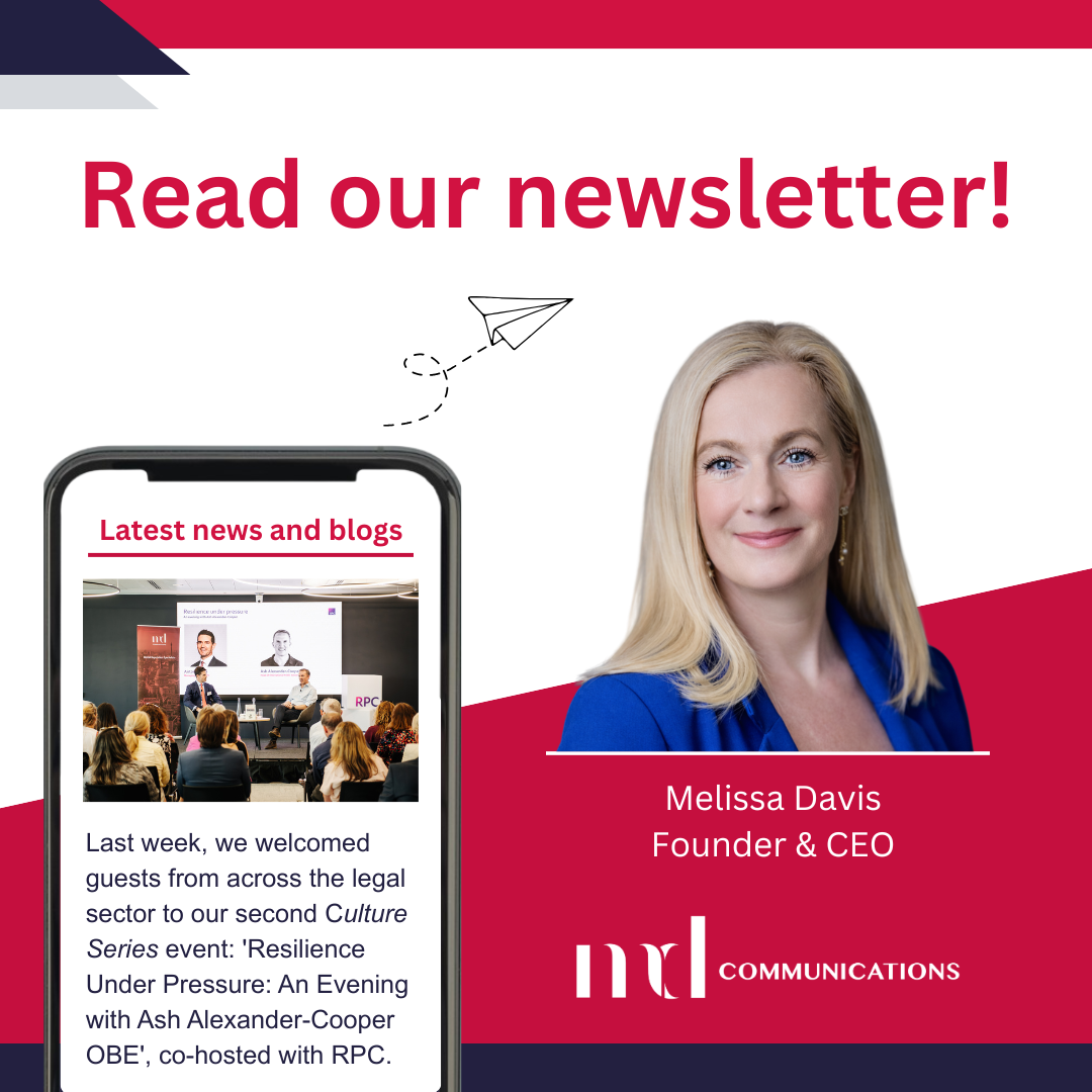 Graphic promoting the MD Communications newsletter, showing a phone screen previewing the latest edition — featuring a photo from the 'Resilience Under Pressure' Culture Series event with Ash Alexander-Cooper OBE, co-hosted with RPC — alongside a headshot of Melissa Davis, Founder & CEO.