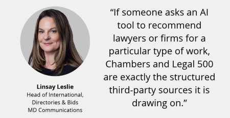 The Times. Headshot of Linsay Leslie, Head of International, Directories & Bids at MD Communications, with her quote: "If someone asks an AI tool to recommend lawyers or firms for a particular type of work, Chambers and Legal 500 are exactly the structured third-party sources it is drawing on."