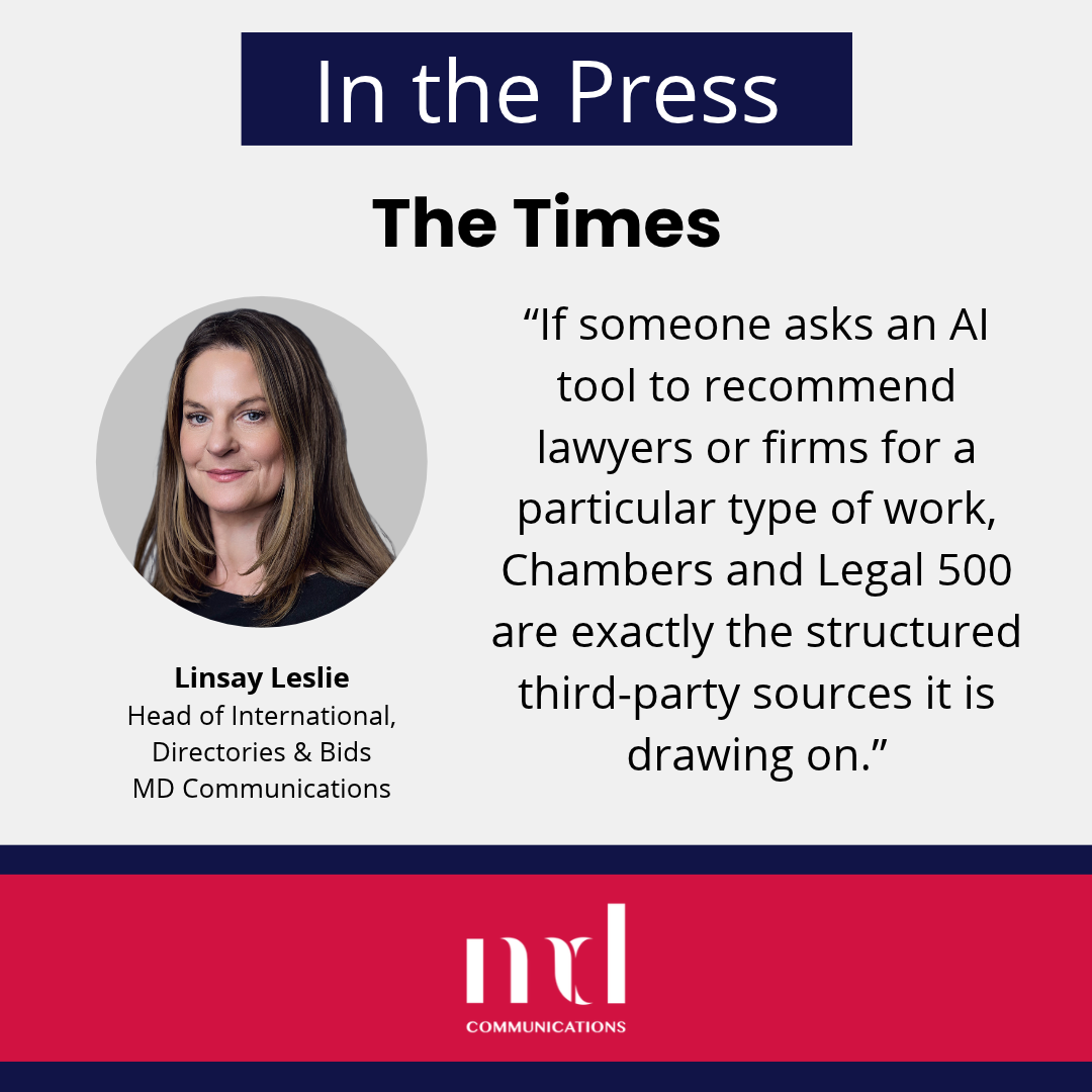 The Times. Headshot of Linsay Leslie, Head of International, Directories & Bids at MD Communications, with her quote: "If someone asks an AI tool to recommend lawyers or firms for a particular type of work, Chambers and Legal 500 are exactly the structured third-party sources it is drawing on."